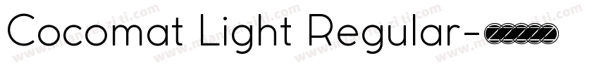 Cocomat Light Regular字体转换